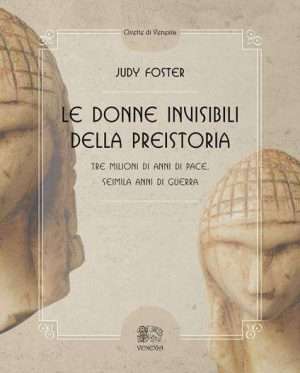 Femminile - Libreria rotondi foster derlet le donne invisibili della preistoria