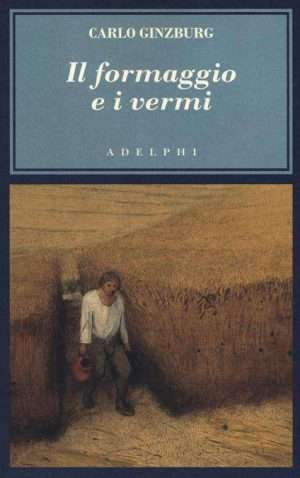 Antropologia - Libreria rotondi ginzburg il formaggio e i vermi