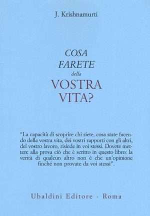 India - Libreria rotondi krishnamurti cosa farete della vostra vita