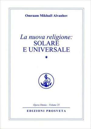 Senza categoria - Libreria rotondi la nuova religione solare e universale 1 aivanhov prosveta