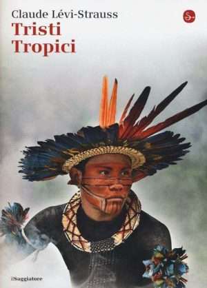 Antropologia - Libreria rotondi levi strauss tristi tropici