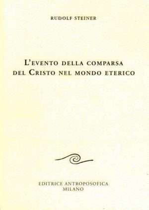 Senza categoria - Libreria rotondi steiner levento della comparsa del Cristo nel mondo eterico