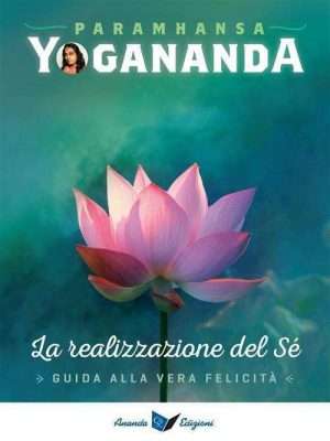 Libreria rotondi yogananda la realizzazione del se