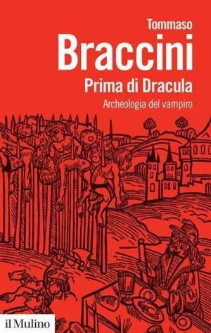 Antropologia - Prima di dracula braccini il mulino libreria rotondi