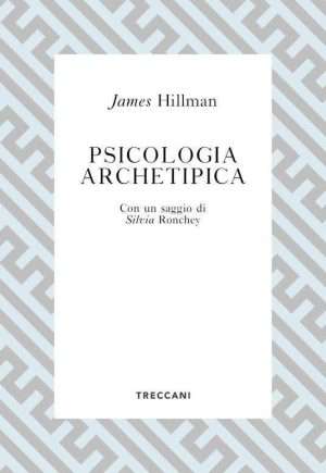 Psicologia archetipica hillman libreria rotondi treccani