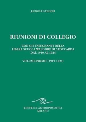 Antroposofia - Riunioni di collegio volume 1 steiner antroposofica libreria rotondi