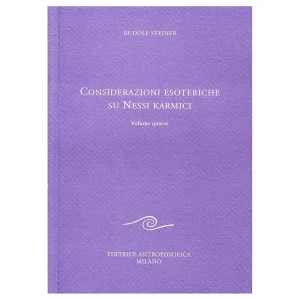 Considerazioni esoteriche su nessi karmici IV steiner libreria rotondi antroposofica