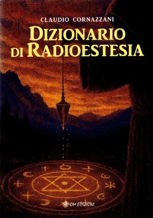 Dizionario di radioestesia LIBRERIA ROTONDI