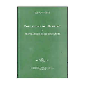 Educazione del bambino e preparazione degli educatori steiner libreria rotondi antroposofica