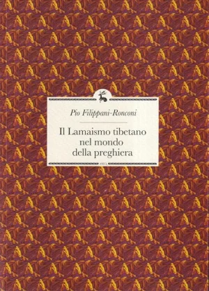 Il lamaismo tibetano nel mondo della preghiera libreria rotondi
