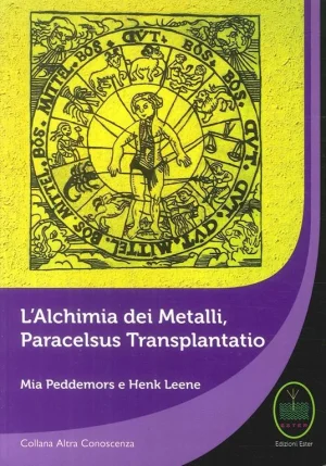 L alchimia dei metalliLIBRERIA ROTONDI