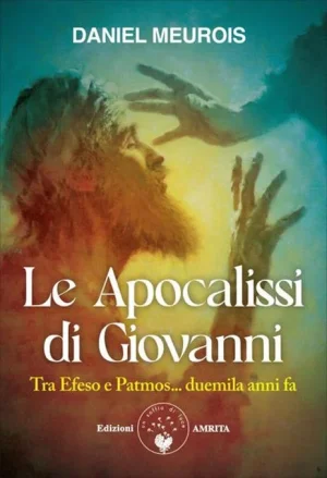 Le apocalissi di giovanni meurois amrita libreria rotondi