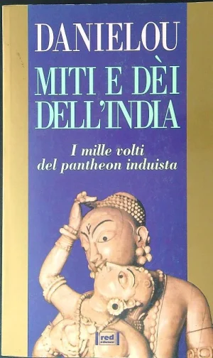Miti e dèi dell'india danielou red libreria rotondi