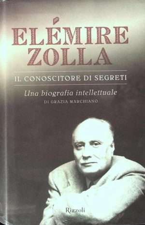 Elémire Zolla. Il conoscitore di segreti