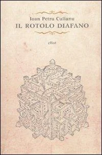 Il rotolo diafano e gli ultimi racconti LIBRERIA ROTONDI