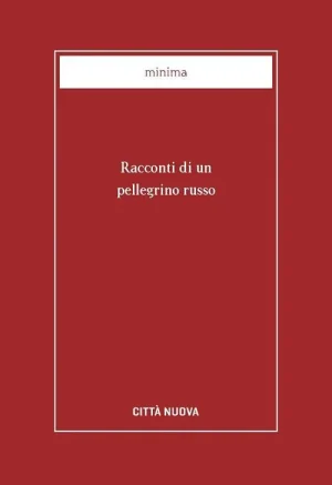 Racconti di un pellegrino russo LIBRERIA ROTONDI